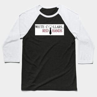 White Collars, Red Hands Collar Logo Baseball T-Shirt